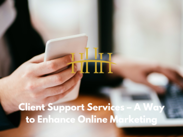 Client Support Services – A Way to Enhance Online Marketing HHH ecommerce